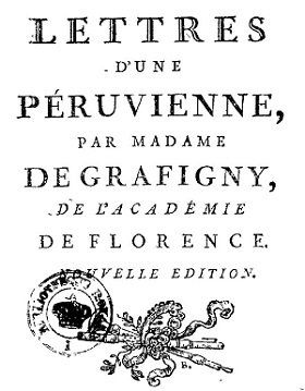 Lettres d'une Péruvienne - Françoise de Graffigny